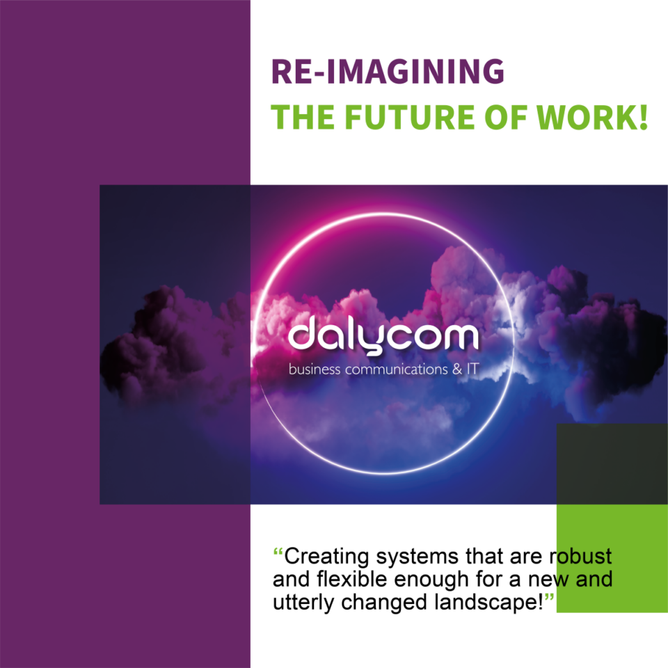 Re-imagining the future of work! - Dalycom UK